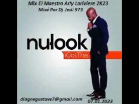 Mix El Maestro Arly Larivière 2K23. Mixé Par Dj Jesli 973