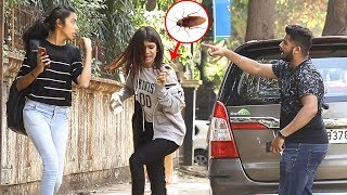 HILARIOUS COCKROACH PRANK ON GIRLS - Baap Of Bakchod - Raj