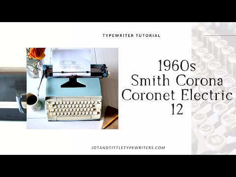 1960s Smith Corona Coronet Automatic 12 Typewriter Tutorial