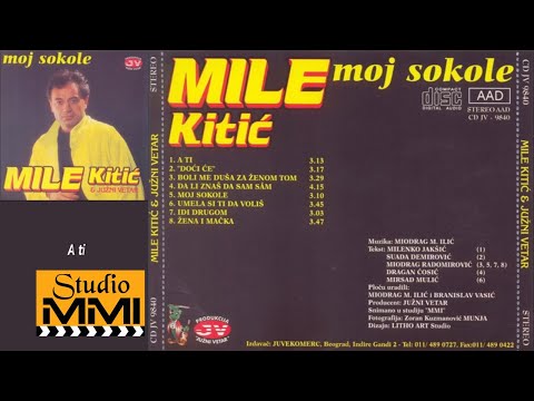 MIle Kitic i Juzni Vetar - A, ti (Audio 1994)