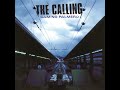 The Calling - Nothing's Changed