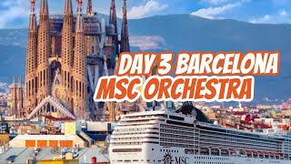 Our Biggest Mistake in Barcelona 😭 | MSC Cruise Orchestra Day 3 Vlog