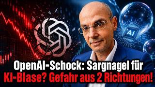 OpenAI-Schock: Sargnagel für KI-Blase? Gefahr aus 2 Richtungen! Videoausblick