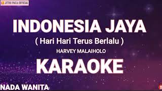 Download lagu Indonesia jaya - Harvey Malaiholo ( Karaoke Nada Wanita ) mp3