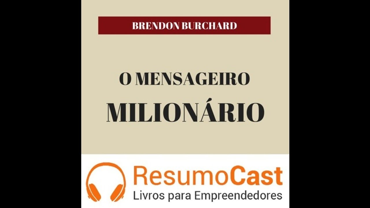O Mensageiro Milionário - Brendon Burchard | T1#042
