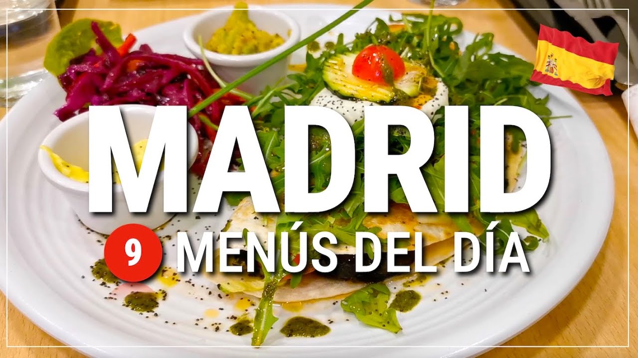 ?? 9 menús del día en MADRID #155