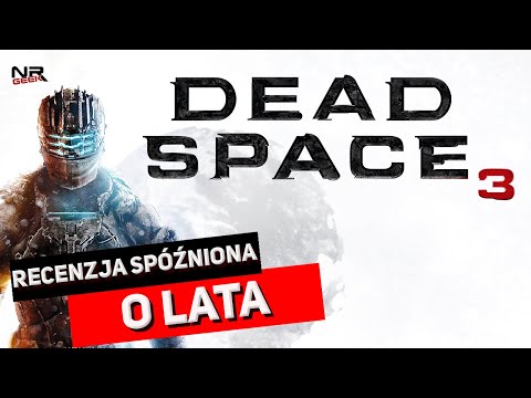 Dead Space 3 - Recenzja po latach