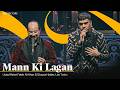 Mann Ki Lagan Ustaad Rahat Fateh Ali Khan Ghayas Haider Sufiscore Live Concert RAH