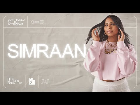 CONTAINED: Artist Interview - Simraan