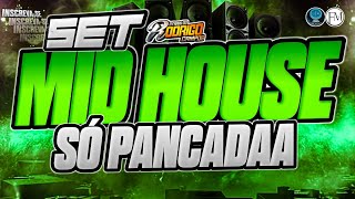 🔴SET MID HOUSE - SÓ PANCADA - AS ➕OUVIDAS❌❌ #marcantes #melody 