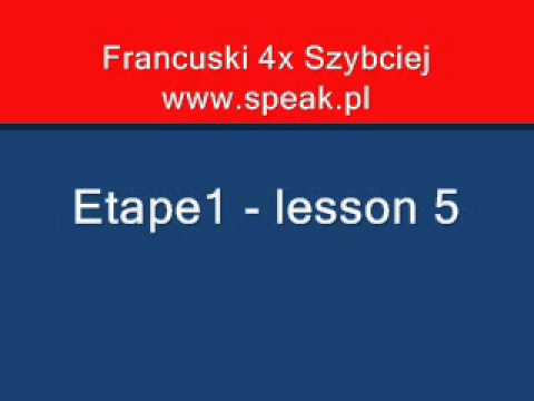 French Lesson Etape1 lesson 5 - Direct Method Speak.pl