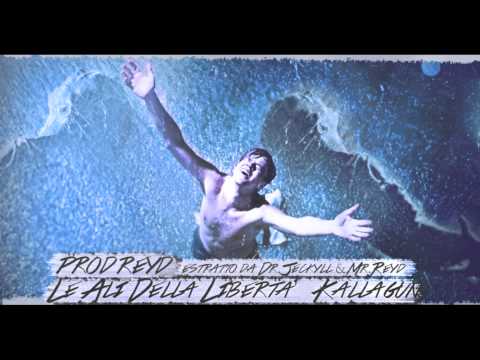 Le Ali Della Libertà - Kallagun (Prod.Reyd)