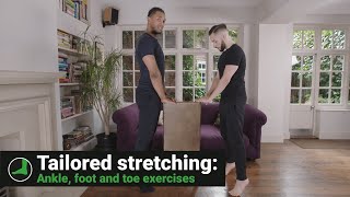 Tailored stretching: Ankle, foot and toe exercises (for arthritis and joint pain)