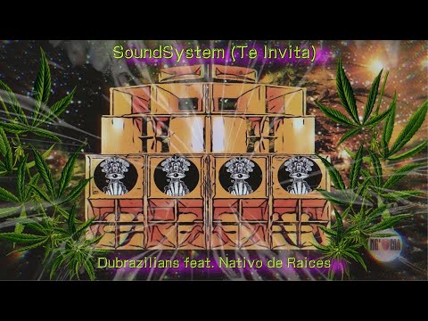 Dubrazilians Feat. Nativo De Raíces - "SoundSystem (Te Invitas)" - (Making Off)