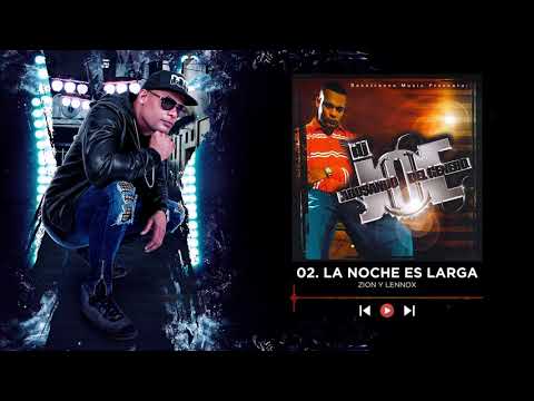 Zion Y Lennox La Noche Es Larga - Dj Joe