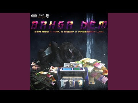 Banga Dem (feat. Pipa, Prezident Lani & Reezp)