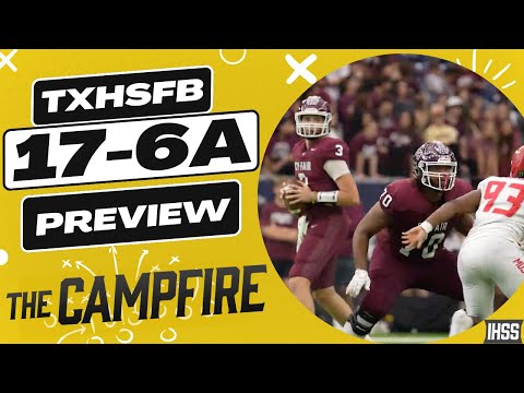 The Campfire: Previewing Texas High School Football District 17-6A