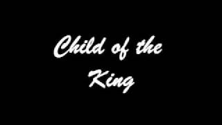 Child of the King.wmv