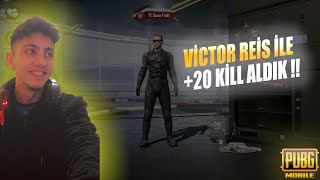 VİCTOR REİS İLE OYNADIM  +20 KİLL ALDIK !! - PUBG MOBİLE GAMEPLAY