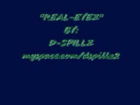 D-SPillz - REAL-EYEZ