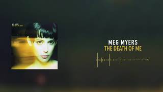 Meg Myers - The Death of Me [Official Audio]