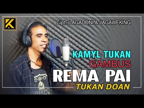 Kamyl Tukan - Gambus Remapai Tukan Doan