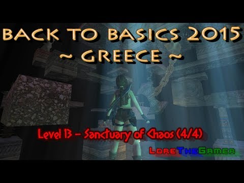 34 - TRLE - Back To Basics 2015 - Greece - Sanctuary of Chaos (4/4)