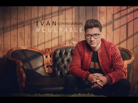 Ivan - Culpable (Video Oficial)