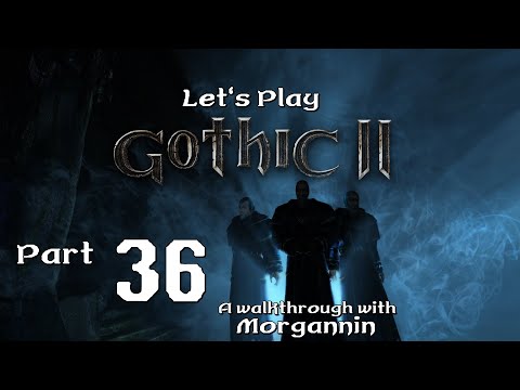 GOTHIC II GOLD - Part 36 [The Culprit] Let's Play Walkthrough