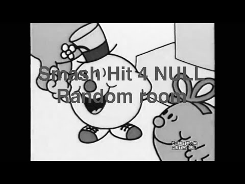 Smash hit 4 NULL random room