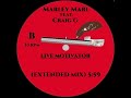 MARLEY MARL FEAT.  CRAIG G - LIVE MOTIVATOR (EXTENDED MIX)