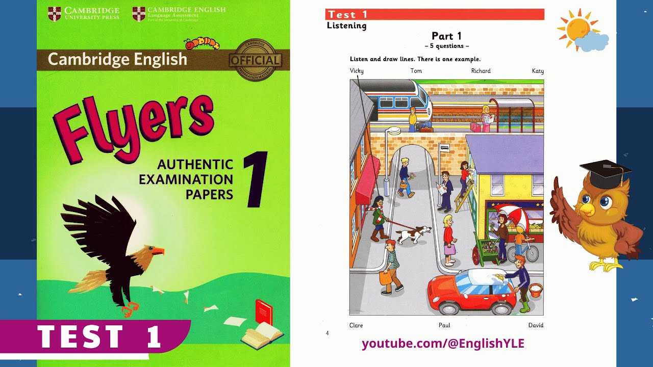 [ Flyers 1 - Test 1 - NEW ] Authentic Examination Papers | Listening Test 1 (With Answers Key)