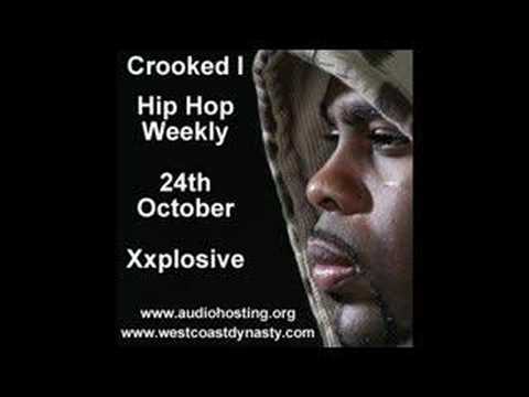 Crooked I Xxplosive Hip Hop Weekly