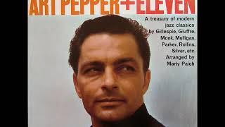 Art Pepper + Eleven (1959) {Full Album}