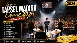Download lagu LAGU TAPSEL MADINA COVER 2026 🔥 Viral TikTok Terbaru | Tubu Nimarga, Bue Bue, Pancur Paridian  mp3