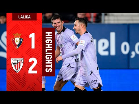 RESUMEN | CA Osasuna 1-2 Athletic Club | J18 LaLiga EA Sports