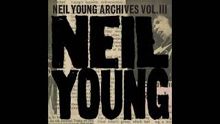 Neil Young - Let It Shine (Live) [from Archives Vol. III] - (Official Audio)