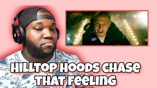 Hilltop Hoods - Chase That Feeling (Official Video) | Reaction