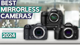 Best Mirrorless Camera 2024 | Top 6 Best Mirrorless Cameras Review