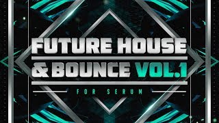 Video thumbnail for Future House and Bounce Serum Presets Vol 1 by Resonance Sound by Black Octopus Sound