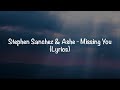 Stephen Sanchez & Ashe - Missing You (Lyrics)