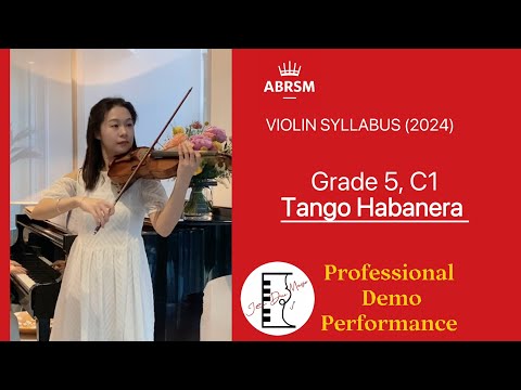 ABRSM Grade 5 Violin Exam (2024) C1 Tango Habanera 英国皇家小提琴5级