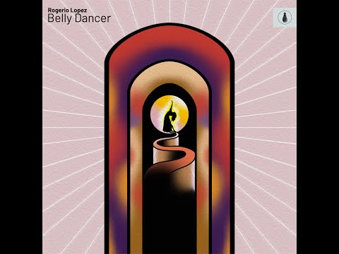 Rogerio Lopez - Belly Dancer (Original Mix)