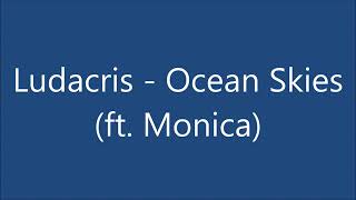 Ludacris featuring Monica Arnold - Ocean Skies Tomorrow In A Bottle