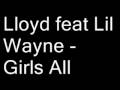 Lloyd feat Lil Wayne - Girls All Around The World ...