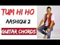 Tum Hi Ho Guitar Lesson | Aashiqui 2 | Easy Chords | Arijit Singh | Musicwale