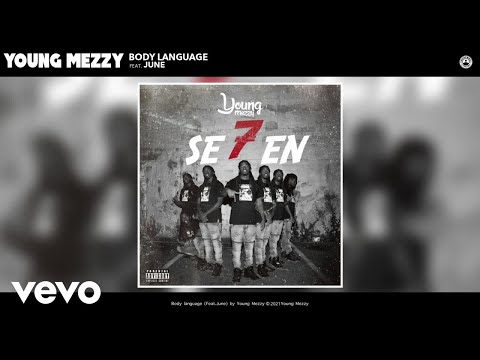 Young Mezzy - Body Language (Official Audio) ft. June
