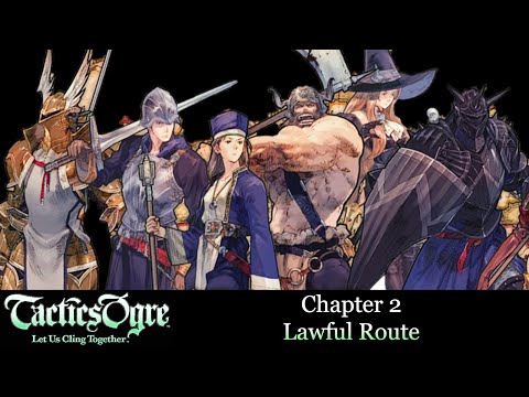 Tactics Ogre Reborn (PS5)- Lawful Route Walkthrough👉Chapter 2👉Recruiting all characters