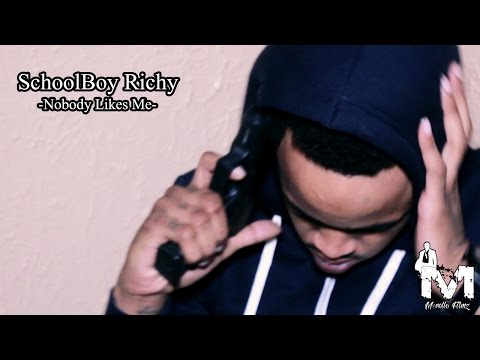 SchoolBoy Richy - Nobody Likes Me