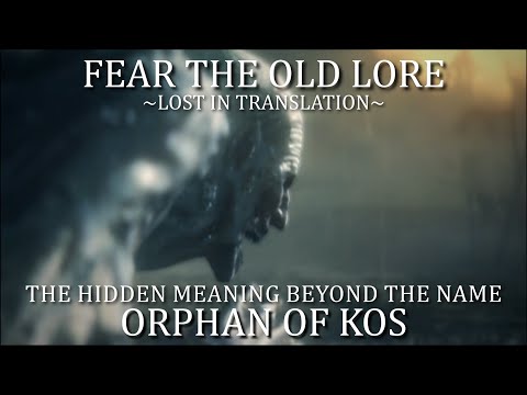 Bloodborne Fear the Old Lore - The Hidden Meaning Beyond the Name - Orphan of Kos